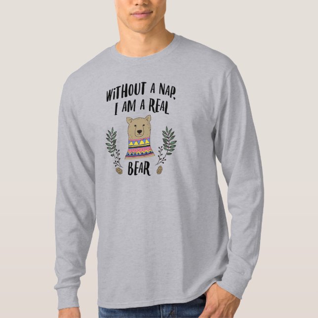 No nap? Grumpy bear! T-Shirt (Front)