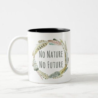No Nature, no future Two-Tone Coffee Mug