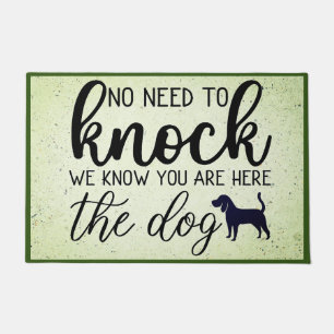 No Need to Knock We Know You're Here - the Dog Doormat