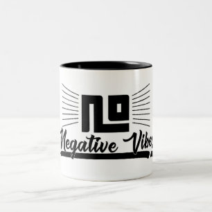 No Negative Vibes Black Graphic Image Typography Two-Tone Coffee Mug