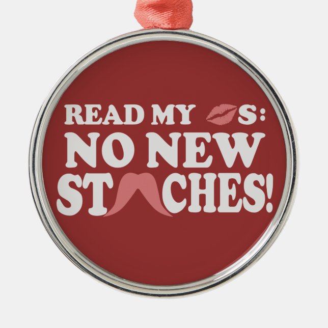 No New Staches custom ornament (Front)