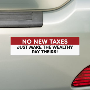 No New Taxes Tax The Rich Bumper Sticker