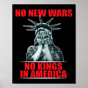 No New Wars No Kings In America Anti War Activist Poster
