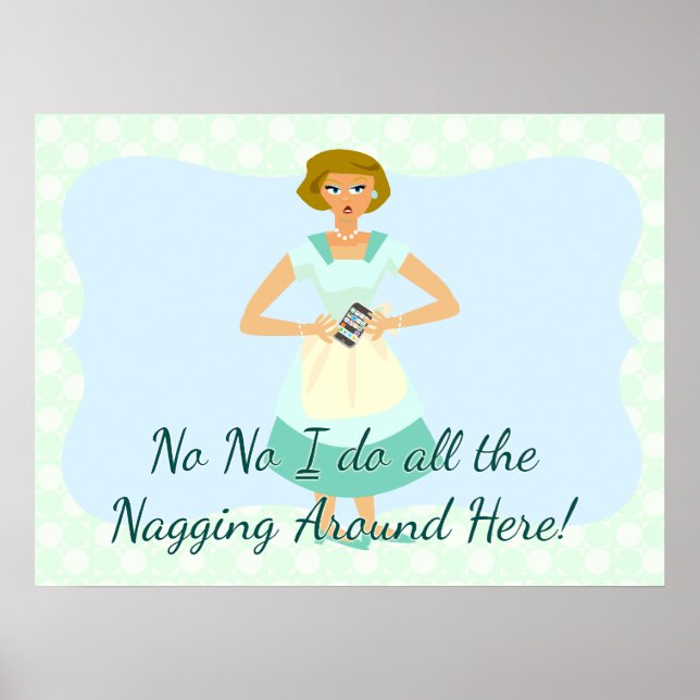 No No Nagging Smart Phone Poster (Front)