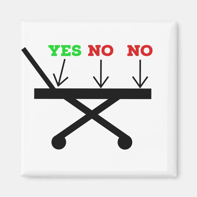 No no yes gurney magnet (Front)