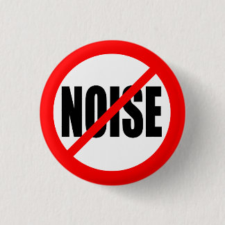 "NO NOISE" 3 CM ROUND BADGE
