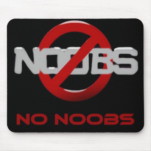 No Noobs! Mouse Mat (Front)