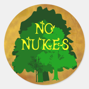 No Nukes Anti Nuclear Saying with Trees Classic Round Sticker