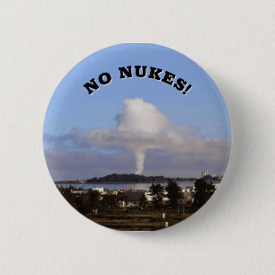 NO NUKES! (change the words) 6 Cm Round Badge