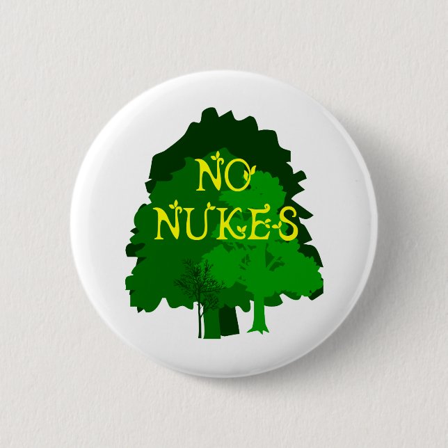 No Nukes Saying with Trees 6 Cm Round Badge (Front)