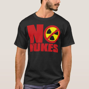 NO_NUKES T-Shirt