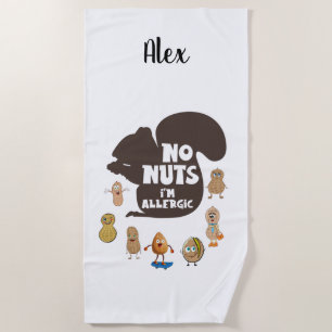 No Nuts I'm Allergic Peanut Allergy Awareness Beach Towel