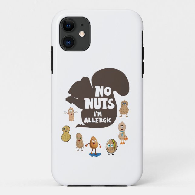 No Nuts I'm Allergic Peanut Allergy Awareness Case-Mate iPhone Case (Back)