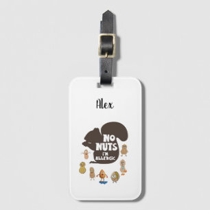No Nuts I'm Allergic Peanut Allergy Awareness Luggage Tag