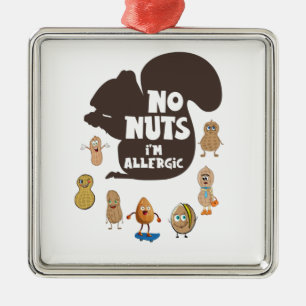 No Nuts I'm Allergic Peanut Allergy Awareness Metal Tree Decoration
