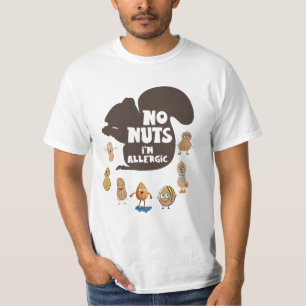 No Nuts I'm Allergic Peanut Allergy Awareness T-Shirt
