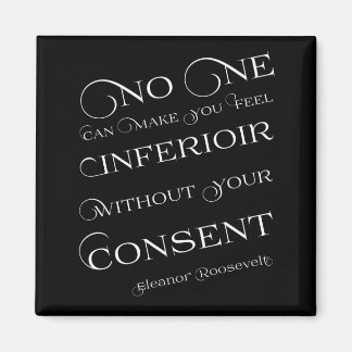 No one can make you feel inferior | Womens Rights Magnet