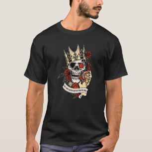 No One Cares What You Folded casino poker skull jo T-Shirt