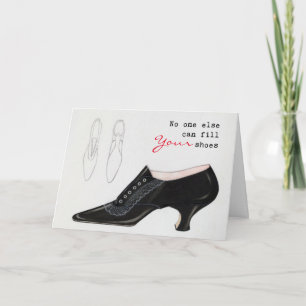 No One Else Can Fill Your Shoes Vintage Shoe Card