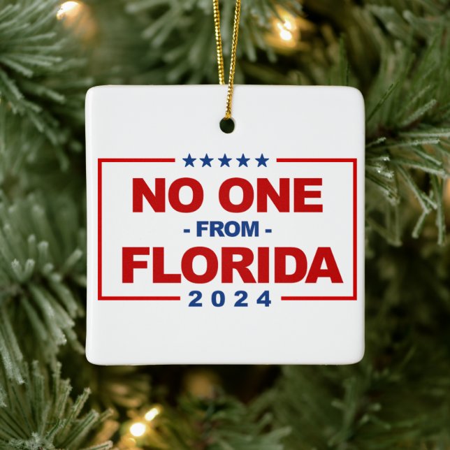 No One from Florida 2024 Ceramic Ornament (Tree)