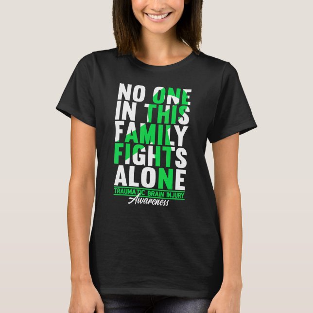 No One In This Family Fights Alone I Traumatic Bra T-Shirt (Front)