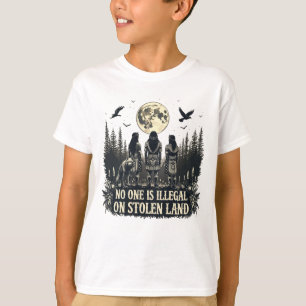 No One Is illegal On Stolen Land Native American I T-Shirt