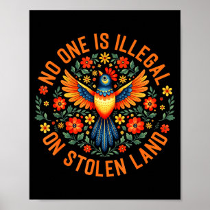 No One Is Illegal On Stolen Land Native American M Poster