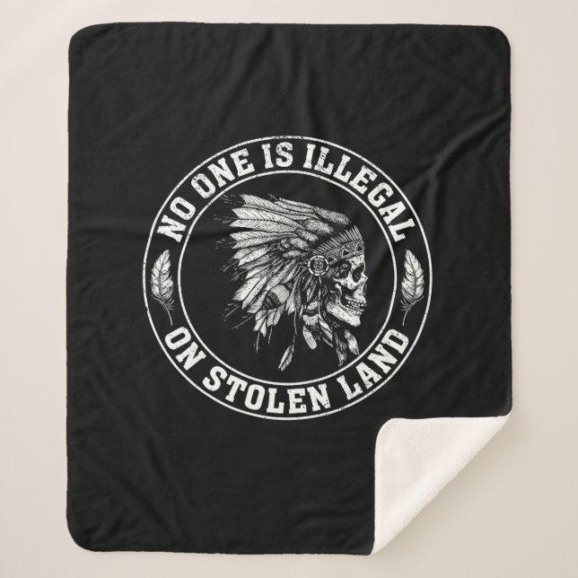 No One Is Illegal On Stolen Land Native American Sherpa Blanket (Front)