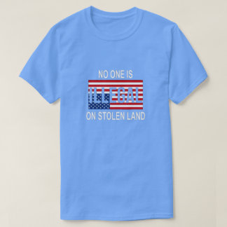 No One Is Illegal on Stolen Land T-Shirt