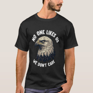No One Like Us We Don't Care Vintage Retro Eagle M T-Shirt