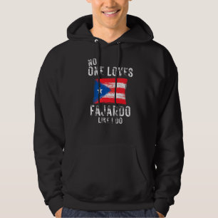 No One Loves Fajardo Like I Do Puerto Rico Hoodie