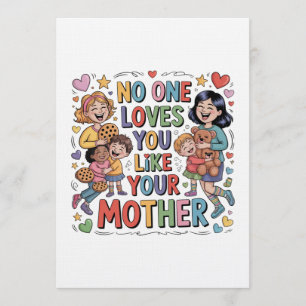 No One Loves You Like Your Mother Invitation