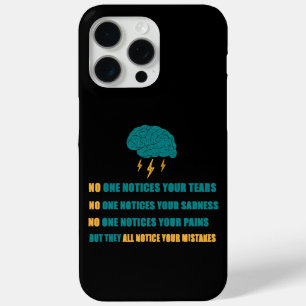 No one notices your sadness iPhone 15 pro max case