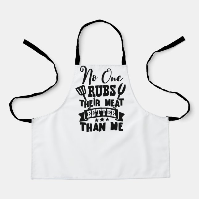 No One Rubs There Meat Better Than Me Apron (Front)