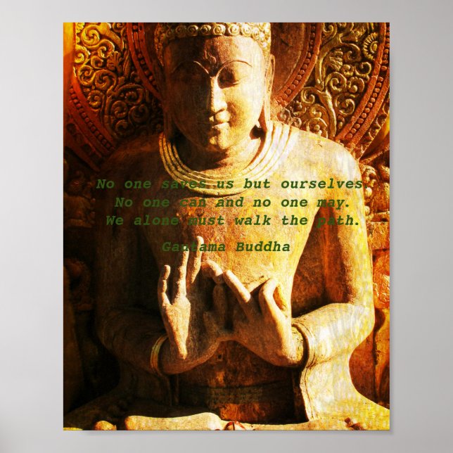 No one saves us but ourselves Buddha Quote Poster (Front)