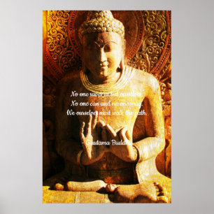 No one saves us but ourselves Buddha Quote  Poster