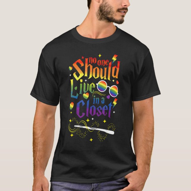 No One Should Live In A Closet LGBT Gay Pride T-Shirt (Front)