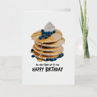 No One Stacks Up To You Pancake Greeting Card