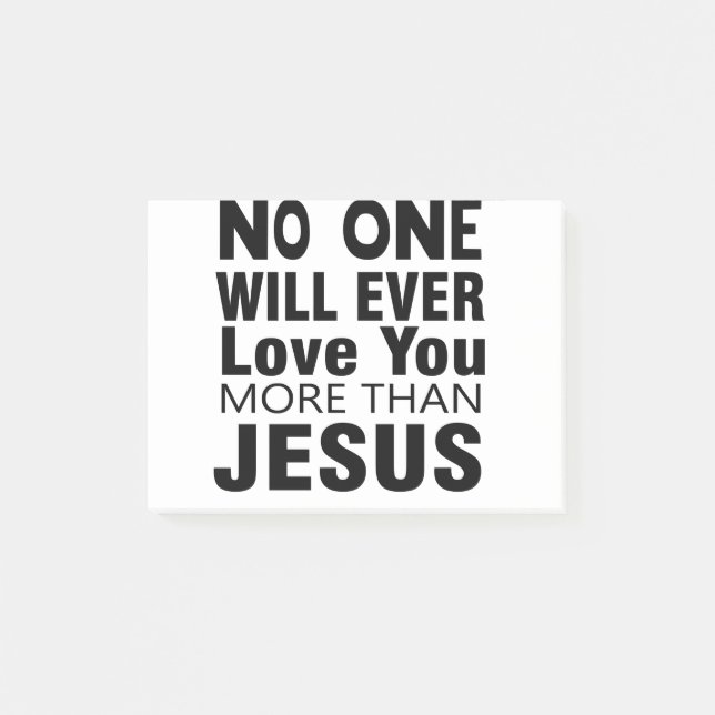 No One Will Ever Love You More Than Jesus Post-it Notes (Front)
