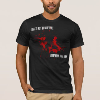 "No One Will Remember Your Name" Graphic Tee