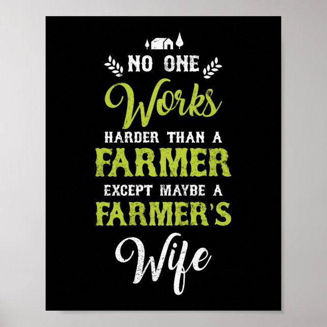 No One Works Harder Than A Farmers Wife Life Poster (Front)