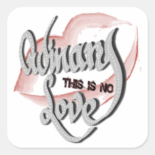No Ordinary Love, Square Stickers