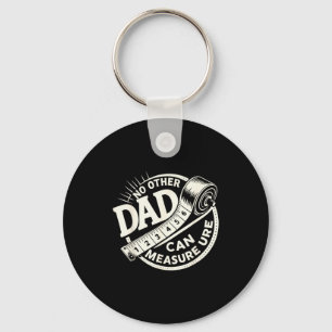 No Other Dad Can Measure Up Men Funny Fathers Day Key Ring