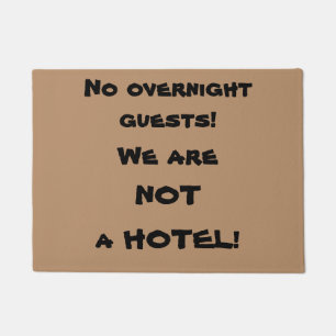 "No Overnight Guests" Funny Rude Doormat