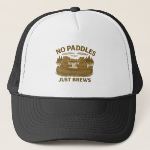 No Paddles Just Brews   Funny Canoe Beavers Beer Trucker Hat