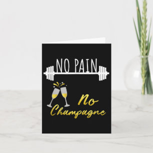 No Pain No Champagne Gym Motivation For Women  Card