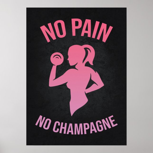 No Pain No Champagne - Women's Funny Gym Poster (Front)