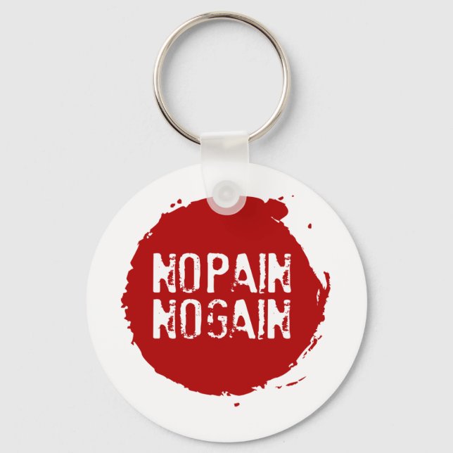 No Pain No Gain 03b Key Ring (Front)