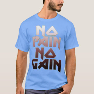 No Pain No Gain Baseball Cap T-Shirt