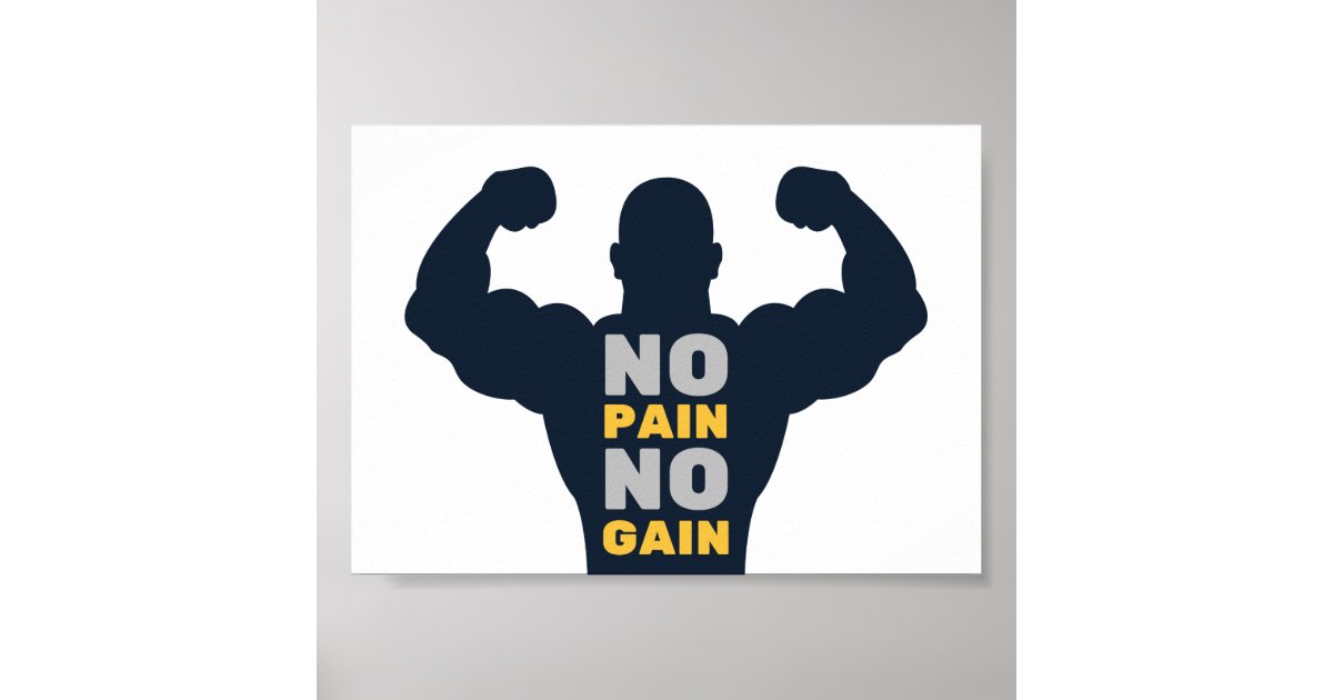 No Pain No Gain Bodybuilder Gym Motivational Quote Poster | Zazzle